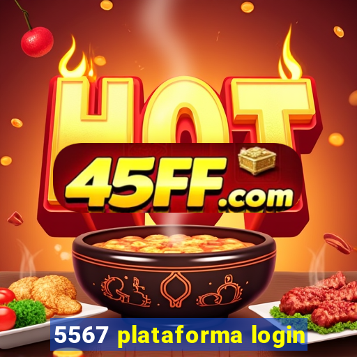 5567 plataforma login